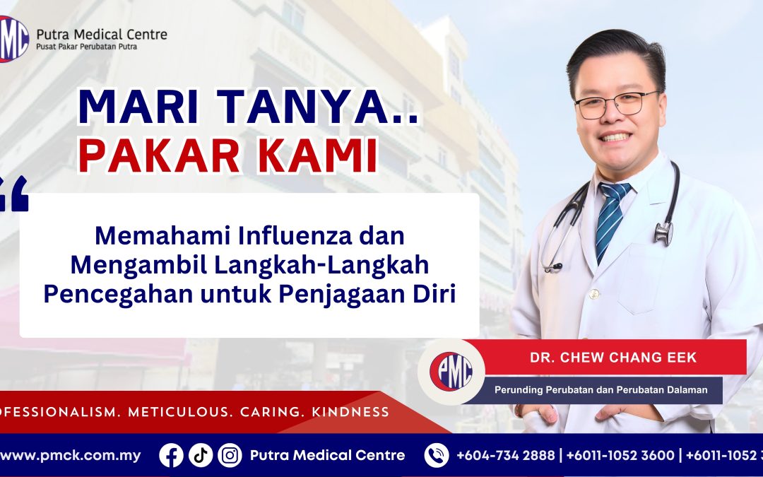 Memahami Influenza dan Langkah Pencegahan Untuk Penjagaan Diri
