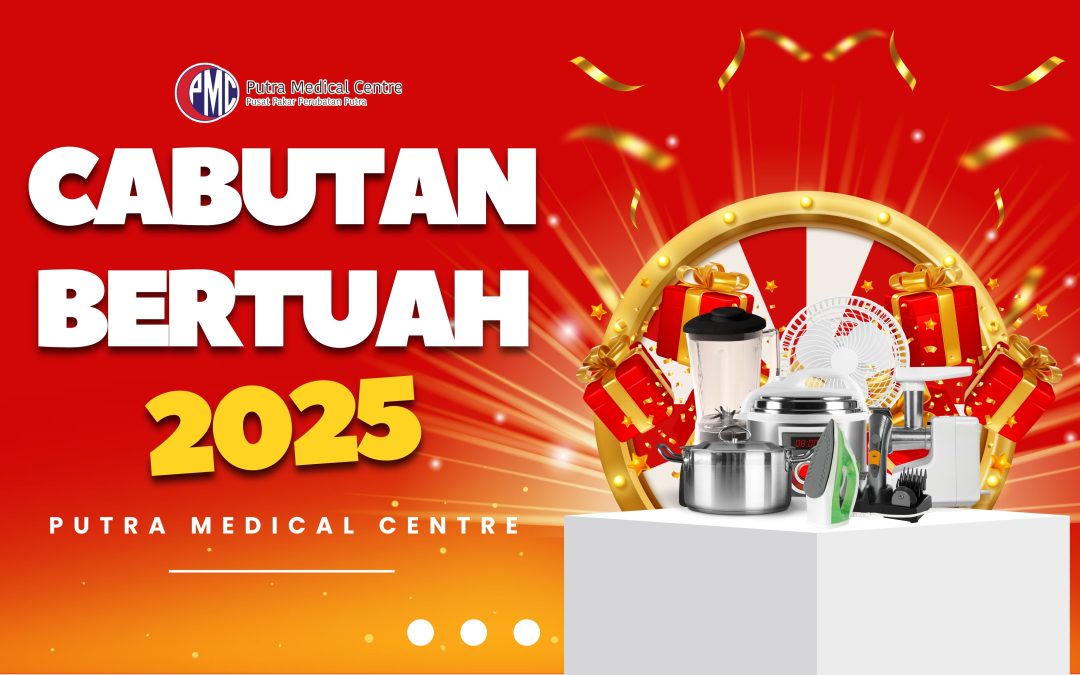 Cabutan Bertuah 2025 Putra Medical Centre