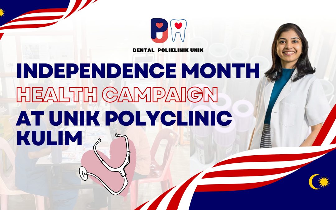 独立月健康宣传活动在 UNIK 居林综合诊所